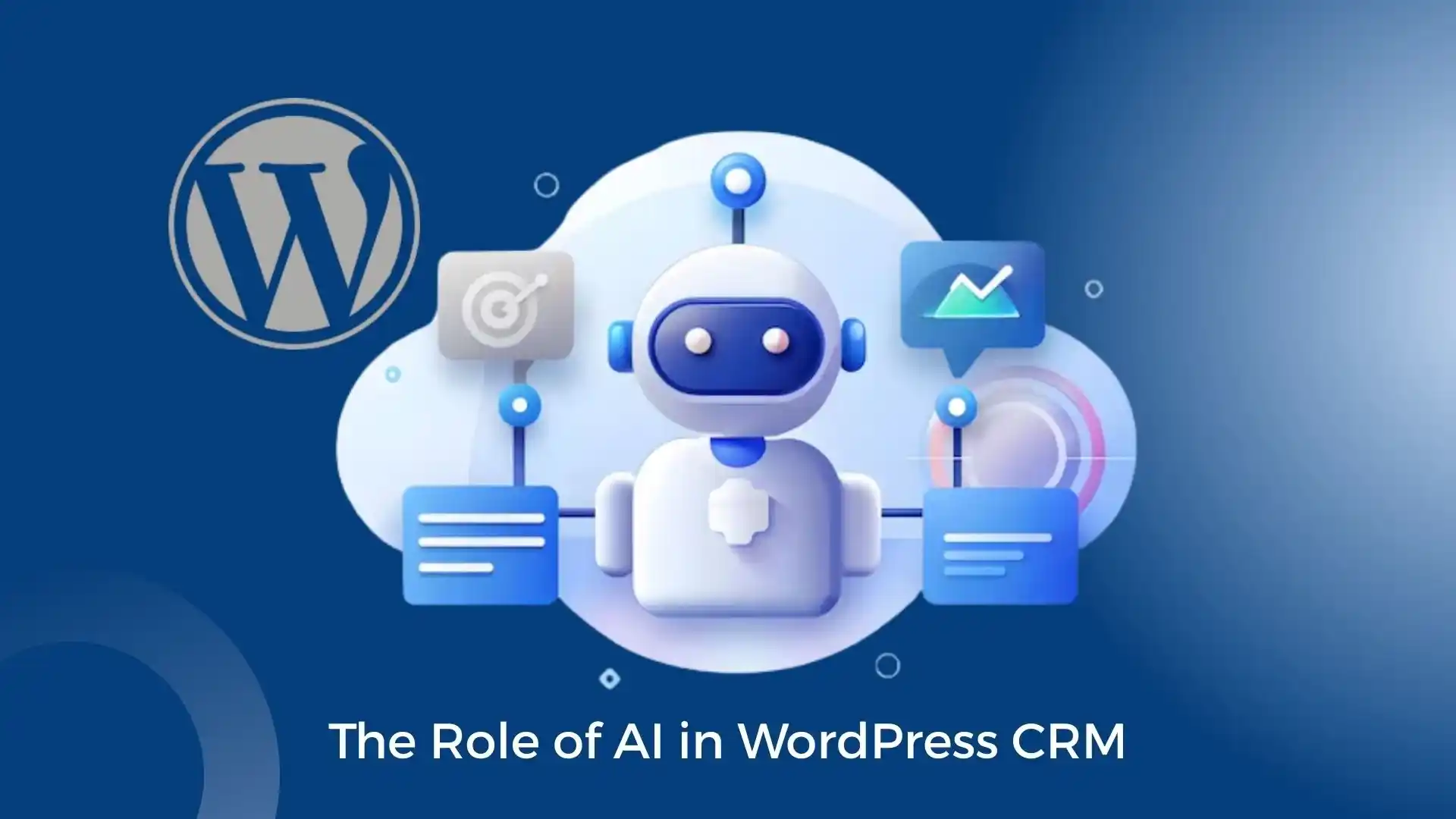 The Role of AI in WordPress CRM